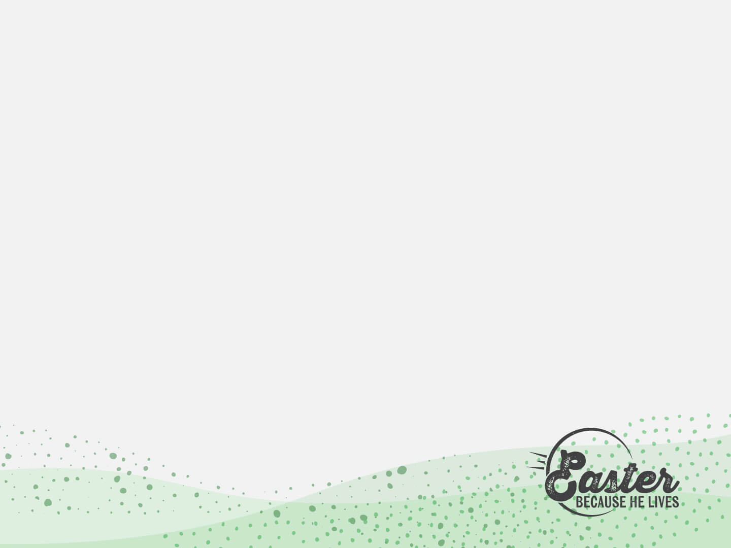 header image saying Easter because he lives